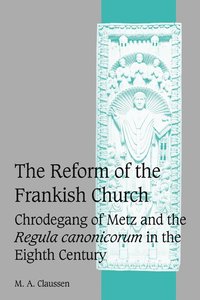 bokomslag The Reform of the Frankish Church