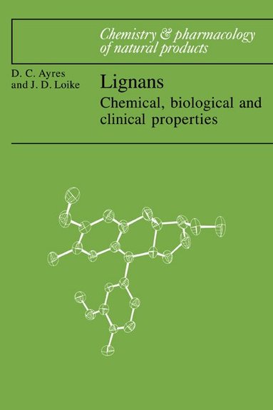 David C. Ayres, John D. Loike - Lignans, Häftad