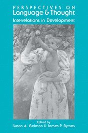 Susan A. Gelman, James P. Byrnes, Susan a. Gelman - Perspectives on Language and Thought, Häftad