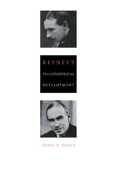John B. Davis - Keynes's Philosophical Development, Häftad