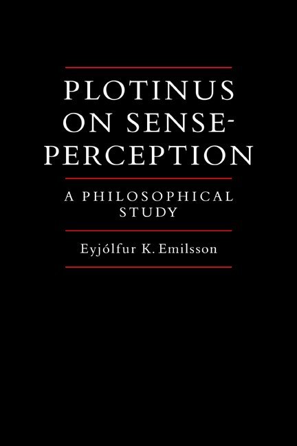 Eyjolfur Kjalar Emilsson - Plotinus on Sense-Perception, Häftad