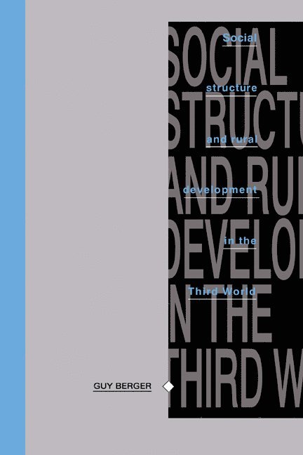 Social Structure and Rural Development in the Third World 1