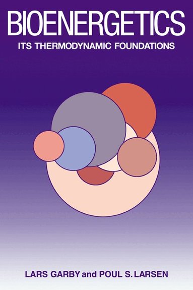 Lars Garby, Poul S. Larsen - Bioenergetics, Häftad