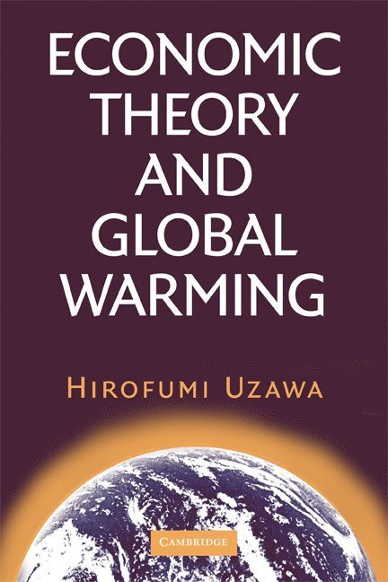 Economic Theory and Global Warming 1