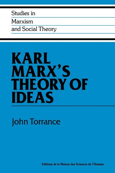 John Torrance - Karl Marx's Theory of Ideas, Häftad