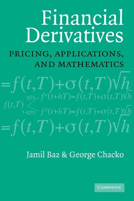 Jamil Baz, George Chacko, George (Harvard Business School) Chacko - Financial Derivatives, Häftad