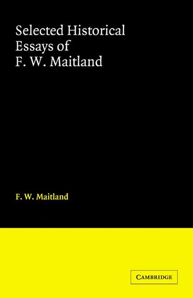 bokomslag Selected Historical Essays of F. W. Maitland