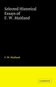 Selected Historical Essays of F. W. Maitland 1