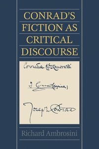 bokomslag Conrad's Fiction as Critical Discourse