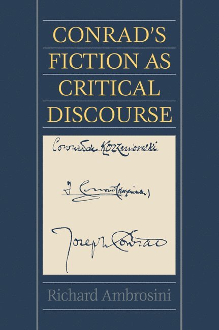 Conrad's Fiction as Critical Discourse 1