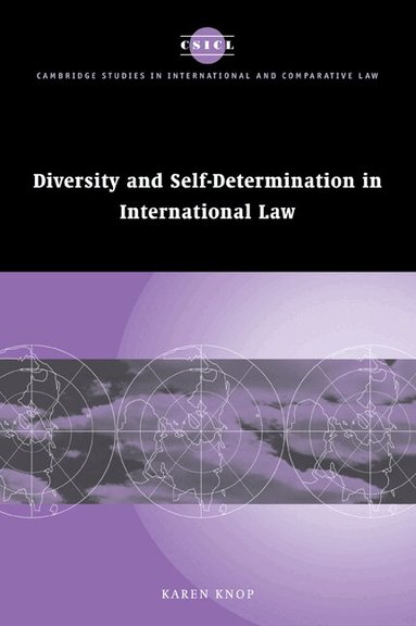 Karen Knop - Diversity and Self-Determination in International Law, Häftad