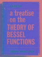 A Treatise on the Theory of Bessel Functions