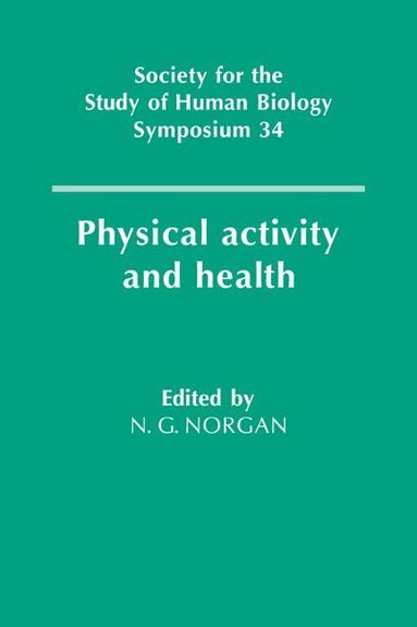 Nicholas G. Norgan, Nicholas G. Norgan - Physical Activity and Health, Häftad