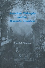 American Philosophy and the Romantic Tradition 1