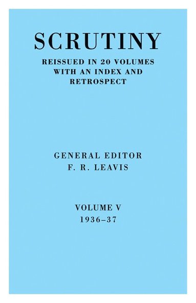 bokomslag Scrutiny: A Quarterly Review vol. 5 1936-37