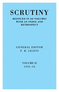 bokomslag Scrutiny: A Quarterly Review vol. 2 1933-34