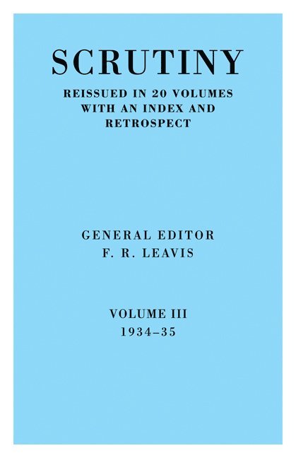 Scrutiny: A Quarterly Review vol. 3 1934-35 1