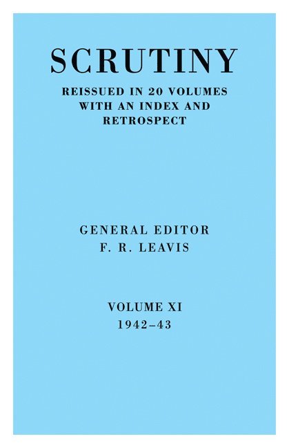 Scrutiny: A Quarterly Review vol. 11 1942-43 1