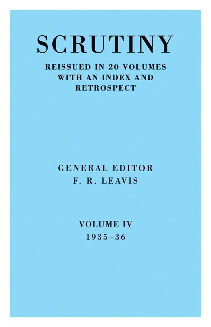 Scrutiny: A Quarterly Review vol. 4 1935-36 1