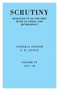 bokomslag Scrutiny: A Quarterly Review vol. 15 1947-48