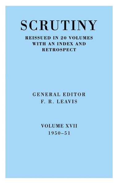 bokomslag Scrutiny: A Quarterly Review vol. 17 1950-51