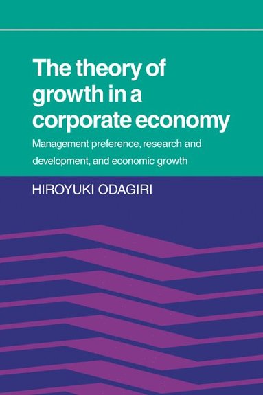 bokomslag Theory of Growth in a Corporate Economy