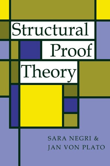 Sara Negri, Jan von Plato - Structural Proof Theory, Häftad