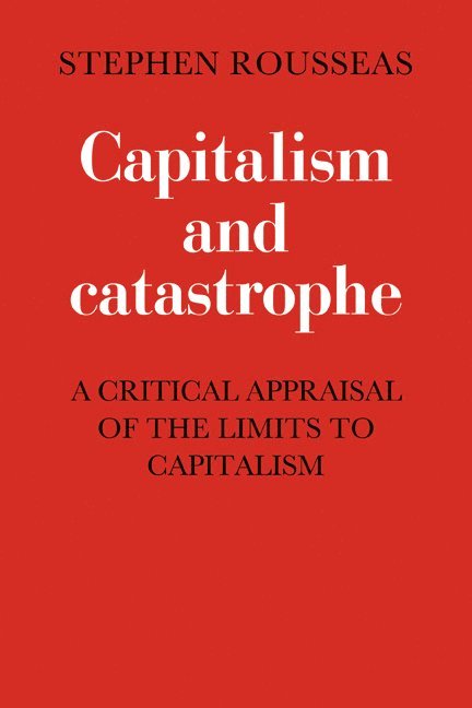 Capitalism and Catastrophe 1