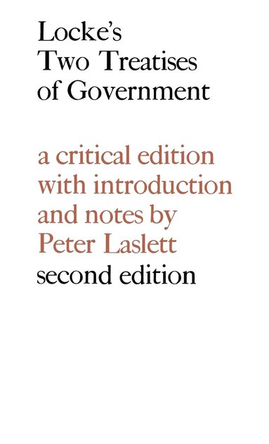 John Locke, Peter Laslett - Locke: Two Treatises of Government, Inbunden