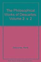 Rene Descartes - The Philosophical Works of Descartes: Volume 2, Inbunden