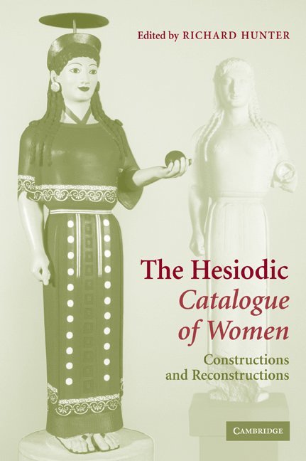 The Hesiodic Catalogue of Women 1