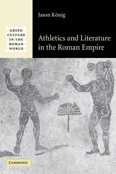 bokomslag Athletics and Literature in the Roman Empire