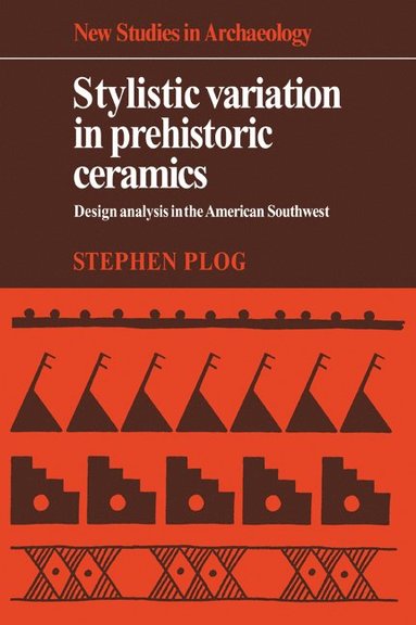 bokomslag Stylistic Variation in Prehistoric Ceramics