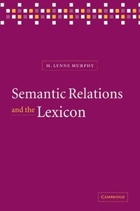 bokomslag Semantic Relations and the Lexicon