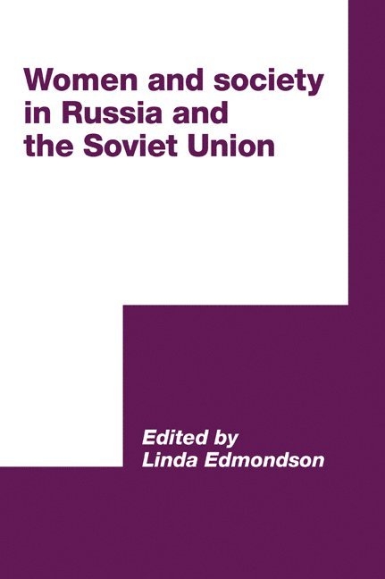 Women and Society in Russia and the Soviet Union 1