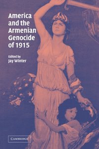 bokomslag America and the Armenian Genocide of 1915