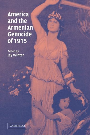 bokomslag America and the Armenian Genocide of 1915