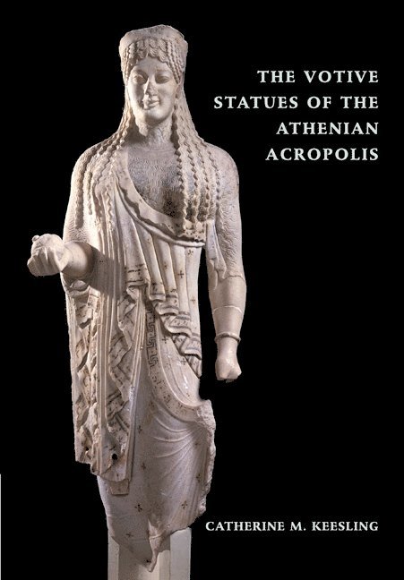 The Votive Statues of the Athenian Acropolis 1