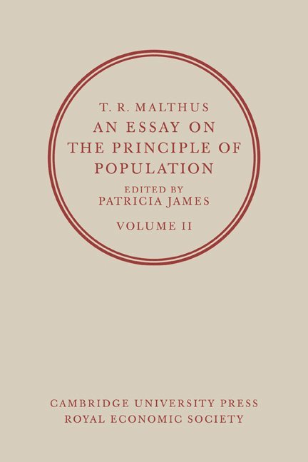 T. R. Malthus, Thomas Robert Malthus, Patricia James, Lloyd James - T. R. Malthus, An Essay on the Principle of Population: Volume 2, Häftad