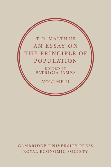 T. R. Malthus, An Essay on the Principle of Population: Volume 2 1