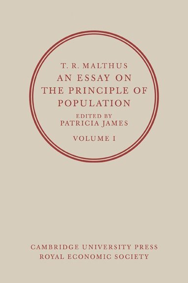 T. R. Malthus, Patricia James - An Essay on the Principle of Population: Volume 1, Häftad