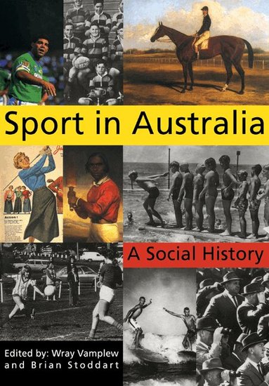 Wray Vamplew, Brian Stoddart - Sport in Australia, Häftad