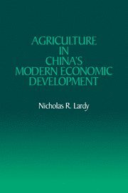 Nicholas R. Lardy - Agriculture in China's Modern Economic Development, Häftad
