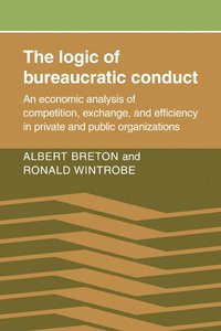 bokomslag The Logic of Bureaucratic Conduct