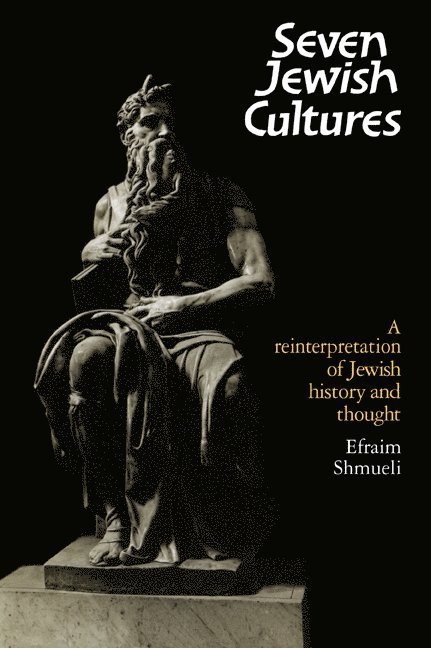 Efraim Shmueli - Seven Jewish Cultures, Häftad