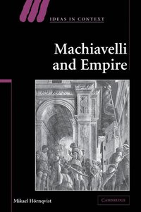 bokomslag Machiavelli and Empire