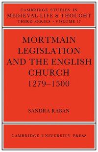 bokomslag Mortmain Legislation and the English Church 1279-1500
