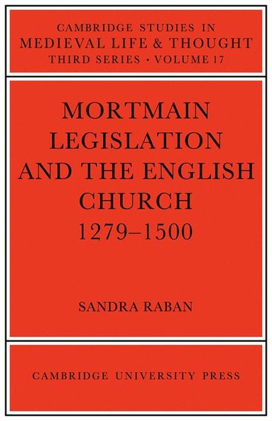 bokomslag Mortmain Legislation and the English Church 1279-1500