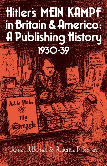 James J. Barnes, P. Barnes, James J Barnes, Patience P Barnes - Hitler's Mein Kampf in Britain and America, Häftad