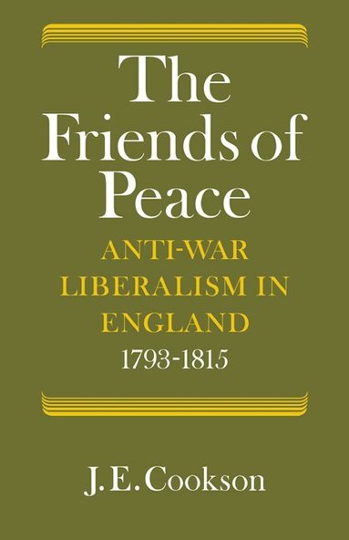 J. E. Cookson - The Friends of Peace, Häftad